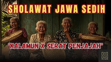 SERAT PENJAJAH | SHOLAWAT JAWA LAWAS - PUJIAN JAWA KUNO