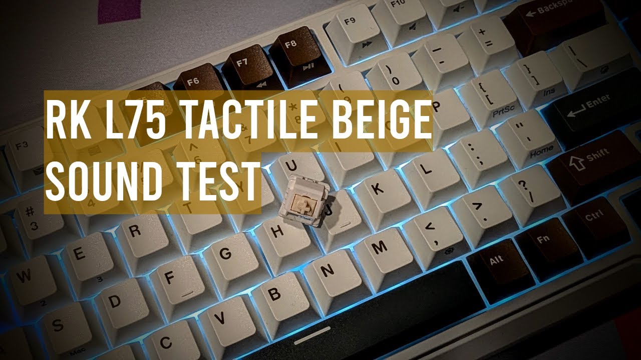 Royal Kludge L75 Tactile Beige Sound Test - YouTube