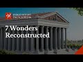 The Seven Wonders of the Ancient World: Reconstructed in 3D