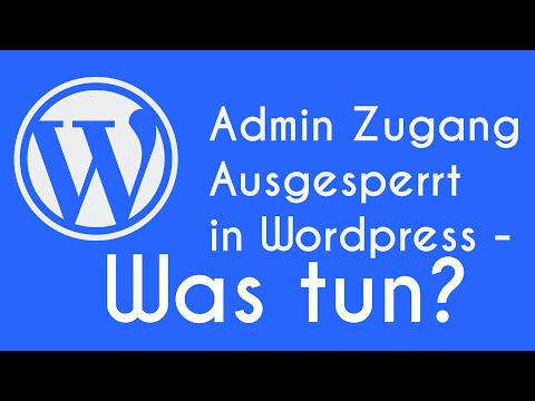 Wordpress Admin Zugang Ausgesperrt - Was tun?