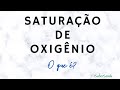 O que  saturao de oxignio  isabersaude