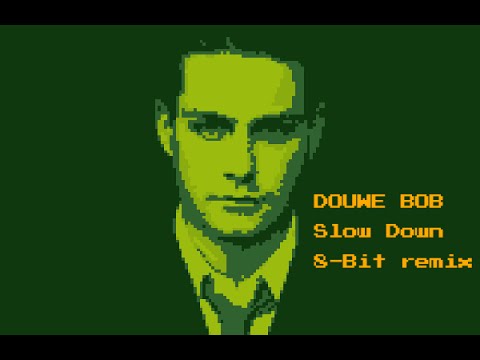 Douwe Bob - Slow Down (8-Bit NES remix)