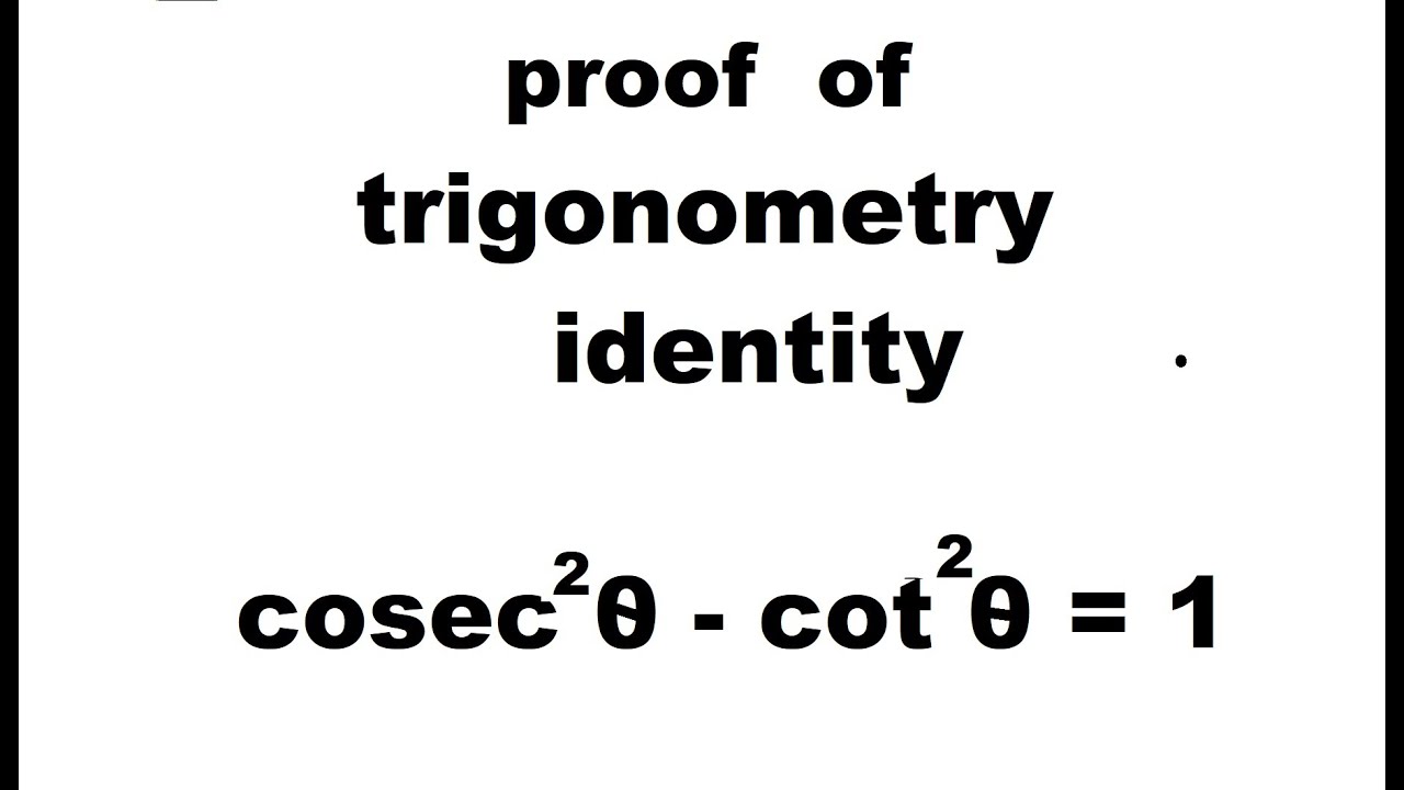 Proof Of Cosec Square Theta Cot Square Theta 1 Trigonomery proof-of-cosec-square-theta-cot-square-theta-1-trigonomery