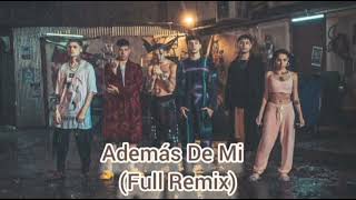 Rusher King,Thiago PZK-Ademas De Mi(Full Remix)FT Khea,Duki,Lit Killah,Maria Becerra