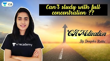 How to improve your focus while studying for CA Exams | Deepika Rathi