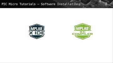 PIC Micro Tutorials - Software Installations - Ep1