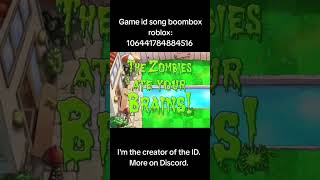 Game id song boombox roblox #song #music #boombox #roblox #роблокс #game #plantsvszombies