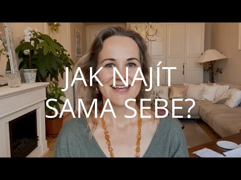 Video: Jak najít sebe sama po vztahu