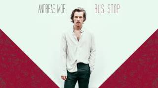 Miniatura de "Andreas Moe - Bus Stop [Audio]"