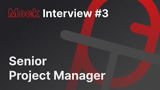 SENIOR PROJECT MANAGER | MOCK INTERVIEW | ENG 🇬🇧