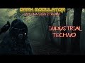 INDUSTRIAL  / TECHNO ELECTRONIC REVELATION  with DJ DARK MODULATOR