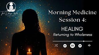 Healing: Returning to Wholeness