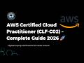 AWS Certified Cloud Practitioner CLF-C02 Full Guide 2026 | Exam, Cost, Syllabus & Preparation