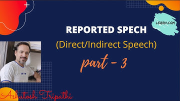 Direct/Indirect speech part 3 | English grammar Direct/ indirect speech | Learn.com