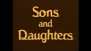 Sons and Daughters Closing Theme (4/4 Version) (1984) (Stereo)