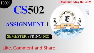 CS502 Assignment 1 | CS502-Assignment 1 Solution Spring 2025 | CS502 assignment 1 correct solution