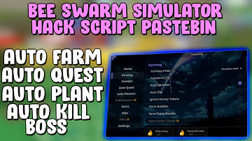 Bee Swarm Simulator | Auto Farm , Auto Quest , Farm Boss | Still Working | Script Pastebin