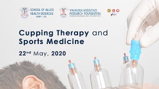 Cupping Therapy and Sports Medicine | International Webinar #FAHS #VMRF #VMRFDU