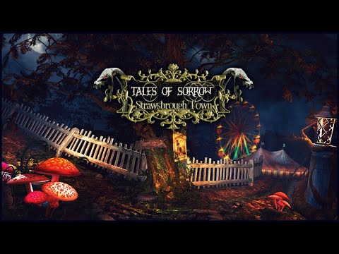 Tales of Sorrow. Strawsbrough Town Walkthrough | Печальная история города Страсбрука прохождение #1