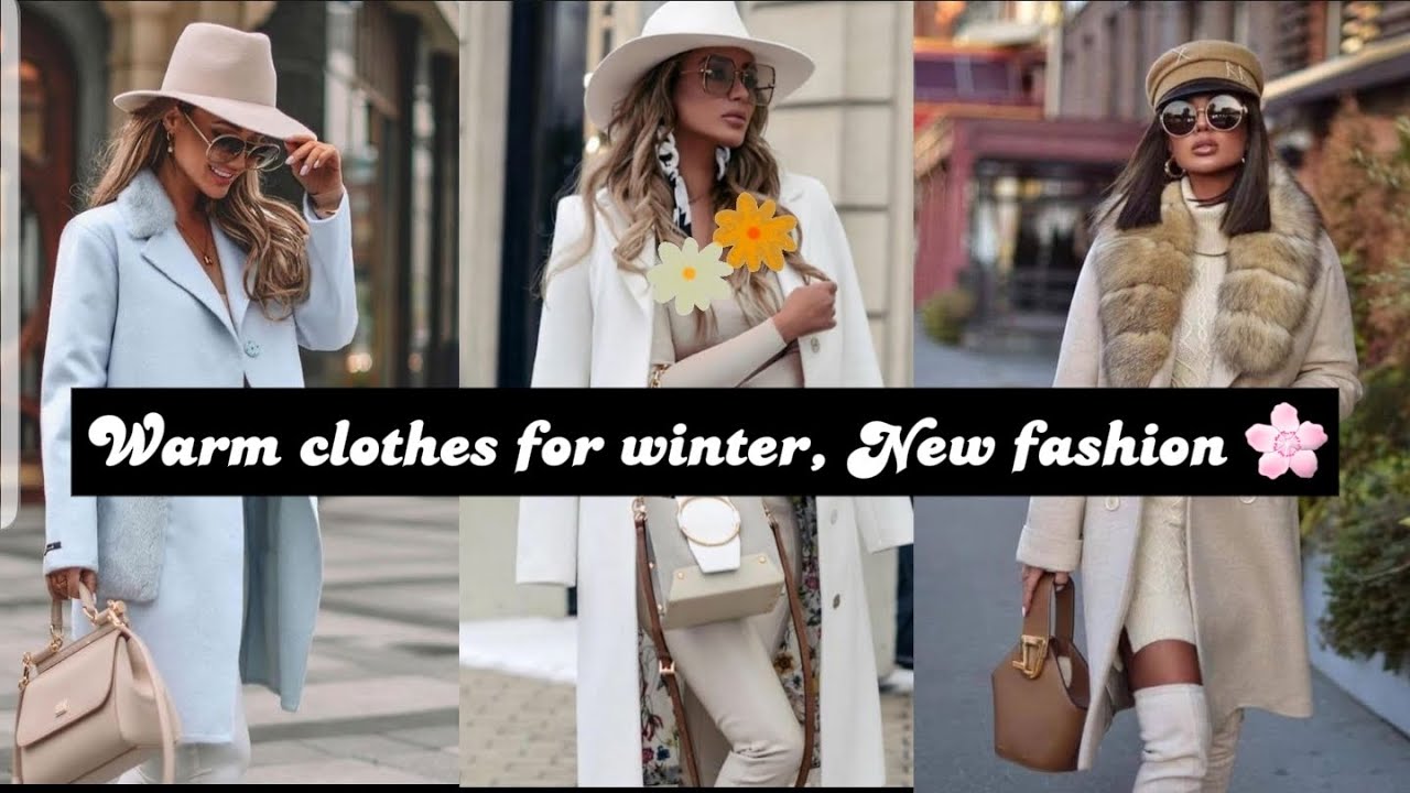 Warm clothes for winter, New fashion ♡ YouTube