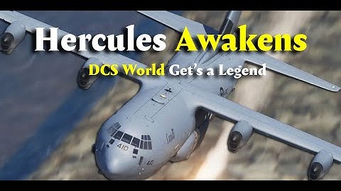 Hercules Awakens ( C-130J Hercules) First Flight of the C-130J in DCS World