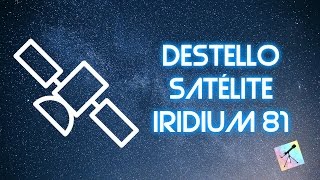Destello satélite IRIDIUM 81