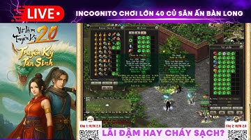 🔥VLTK2.0 | NCOGNITO chơi lớn 40 CỦ săn Ấn Bàn Long – Lãi đậm hay cháy sạch