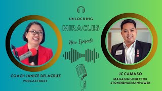 Episode 51 Unlocking Miracles I From Crisis to Growth: JC Camaso's Story of Pandemic Resilience