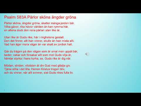 Psalm 583A Pärlor sköna ängder gröna