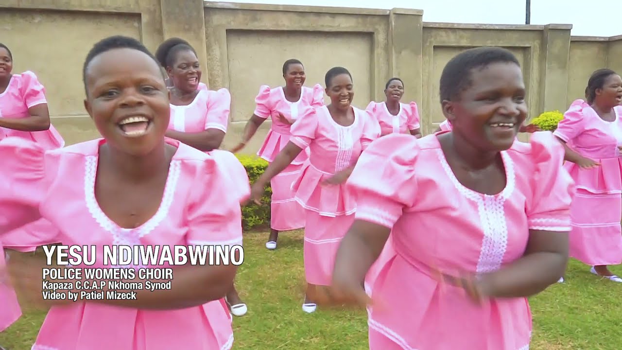 YESU NDIWABWINO (KAPAZA C.C.A.P POLICE WOMENS CHOIR