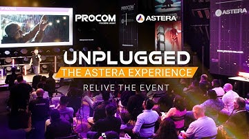 Unplugged: The Astera Experience – Dubai 2025 Aftermovie