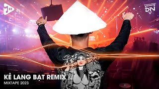 Kẻ Lang Bạt Remix - Hồng Trần Bi Đát Tìm Đâu Ý Trung Nhân Kết Duyên Kết Duyên Tâm Đầu Remix Tiktok