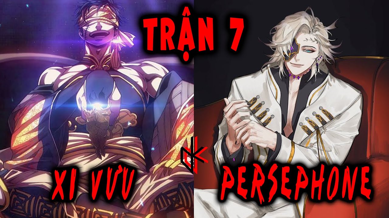 Persephone Ror PHÂN TÍCH CHAP 56 RECORD OF RAGNAROK. Trận 7. Xi Vưu Khải Thức Vs ...