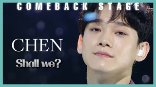 [Comeback Stage] CHEN - Shall we? , 첸 - 우리 어떻게 할까요 Show Music core 20191012