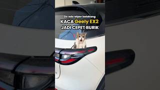 Ini Efeknya Geely EX2 Ga Punya Wiper Belakang #geely #electricvehicle #geelyex2 #ex2
