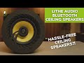 Lithe Audio Bluetooth Ceiling Speaker: The Hassle-Free Solution You Need?