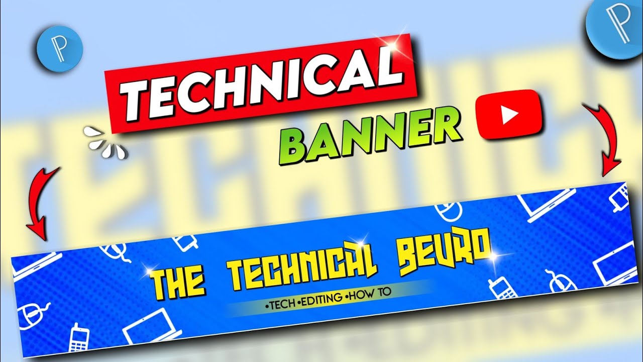 How to create TECHNICAL BANNER for YOUTUBE in mobile | TECHNICAL BANNER ...