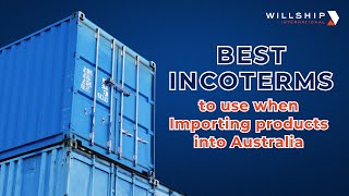 Two Best Incoterms To Use When Importing to Australia: FOB and EXW | Willship International