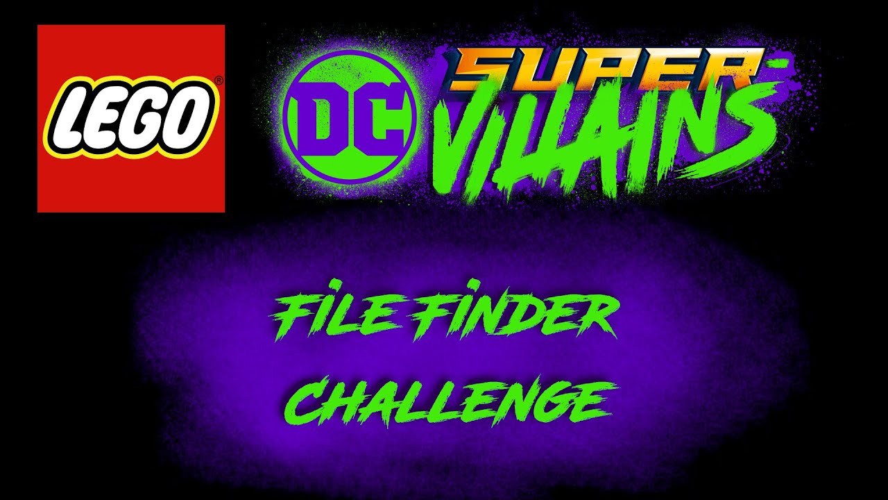 LEGO DC SuperVillains File Finder Challenge YouTube