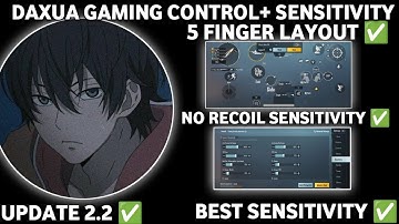 UPDATE 2.2 DAXUA GAMING SENSITIVITY// DAXUA GAMING CONTROL CODE// DAXUA SENSITIVITY// DAXUA CONTROL