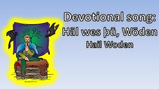 Devotional Song in Old English: Hail, Woden II | Hāl ƿes þū, Ƿōden II
Purchase:
https://cefinbeorn.bandcamp.com/track/hal-wes-thu-woden
This is not from the period. I wrote this.
This a devotional song to Lord Woden, king of the Tiwas (gods) in Old English.
Tune: a variation of Wenn alle untreu werden
Want to help the channel? Become a Patron!
Patreon: https://www.patreon.com/cefinbeorn
LIKE and FOLLOW:
Facebook: http://www.facebook.com/leornendeealdenglisc
Twitter: https://twitter.com/LeornendeEE
E-mail: leorneealdenglisc@gmail.com Devotional Song in Old English: Hail, Woden II | Hāl ƿes þū, Ƿōden II