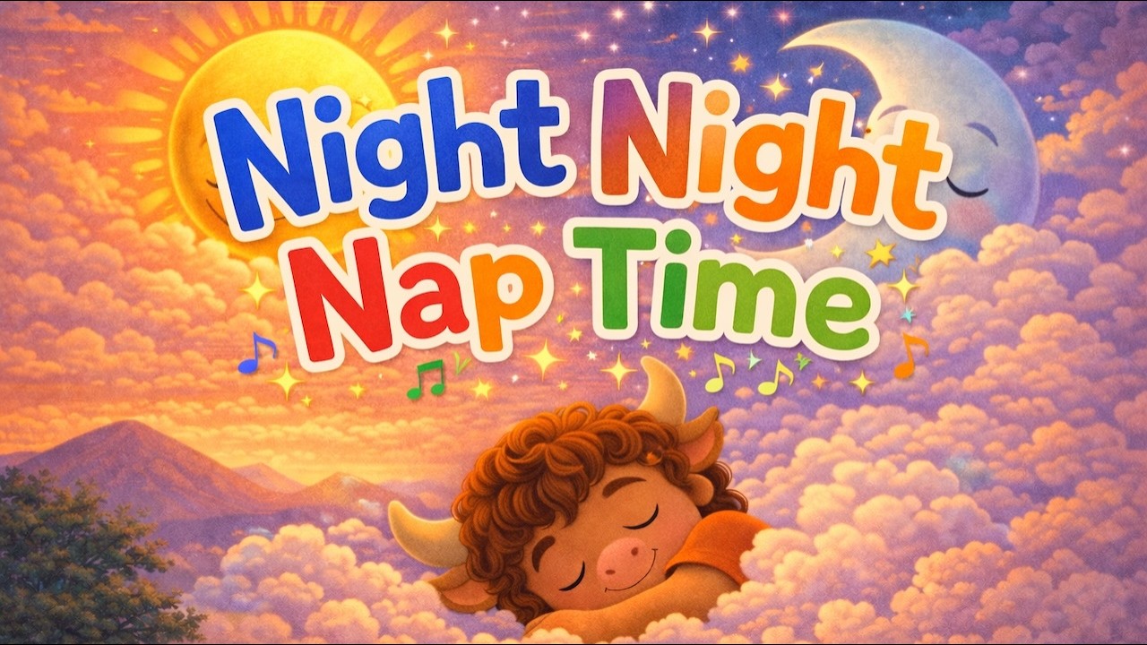 Night Night, Nap Time | Hello Milo! Kids Songs & Nursery Rhymes