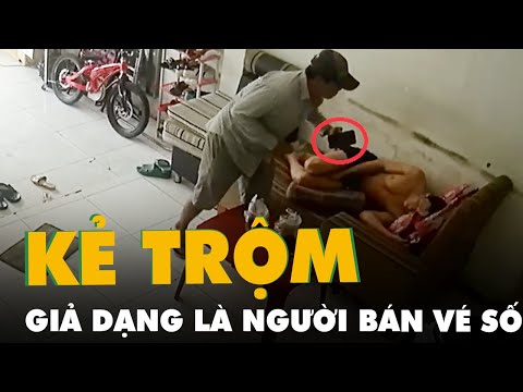 Video Giả dạng bán vé số để thản nhiên đi vào nhà ăn cắp... - youtube