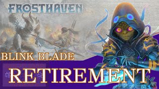 Frosthaven Blink Blade Retirement