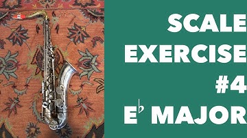 Scale Exercises #4 for Tenor Saxophone | Eb Major Full Range