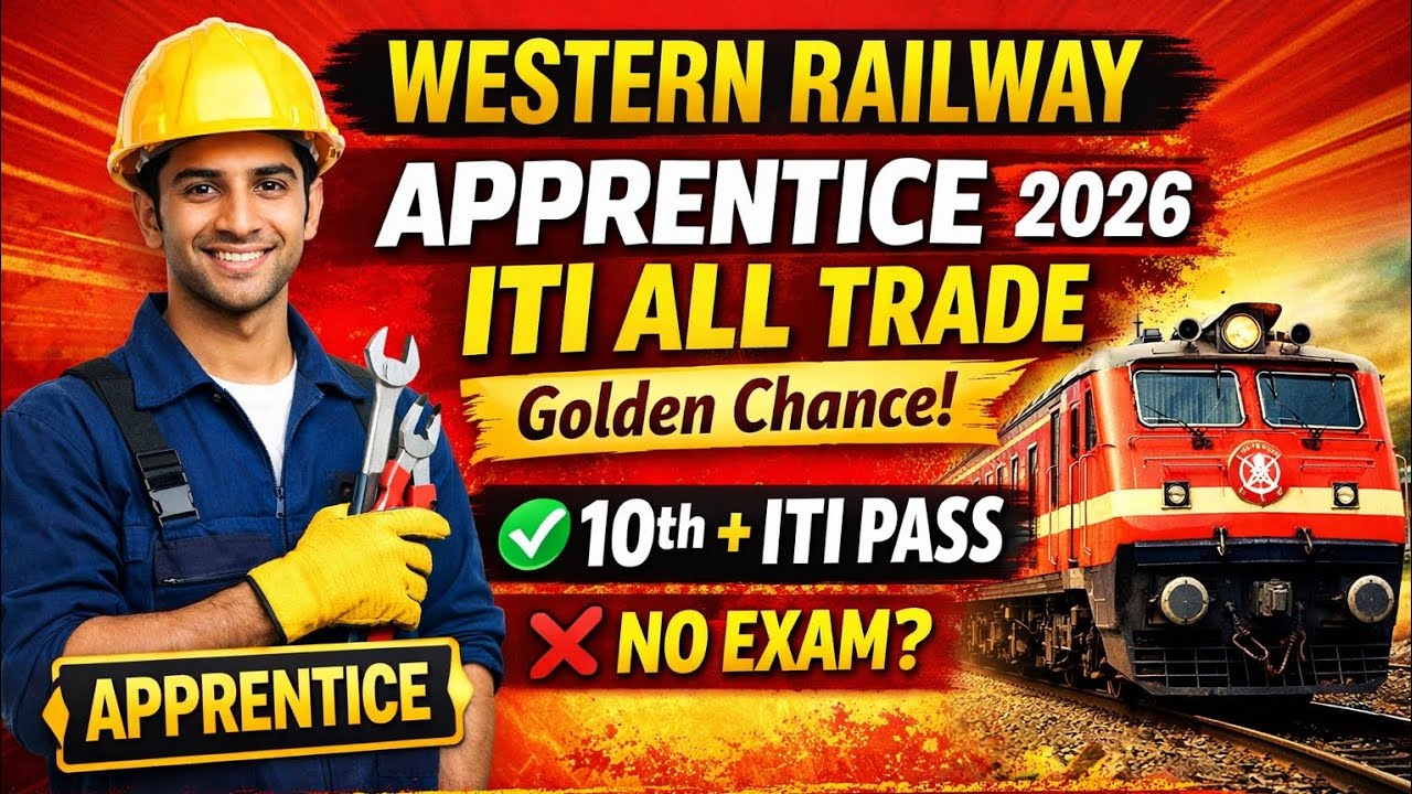 Western Railway Apprentice 2026 🔥 ITI All Trade Eligible | 10th + ITI Pass | No Exam?