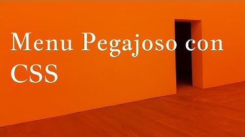 Como crear un menú pegajoso STICKY solo con HTML y CSS