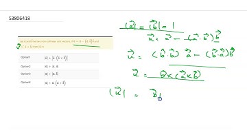 Let `veca` and `vecb` be two non-collinear unit vectors. If `vecu=veca-(veca.vecb)vec
