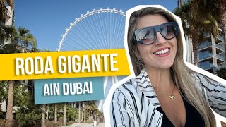 Ain Dubai: A Maior Roda Gigante do Mundo em Detalhes! (Experiência Completa)