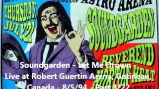 Soundgarden - Let Me Drown - Robert Guertin Arena, Gatineau, Canada - 8/5/94 - Part 3/22